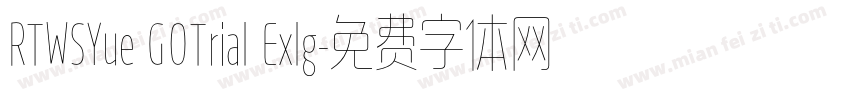 RTWSYue GOTrial Exlg字体转换